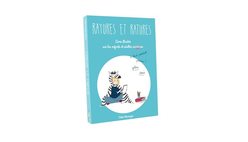Rayures et Ratures, le joli livre illustré pour mieux comprendre les enfants et les adultes surdoués | So Busy Girls