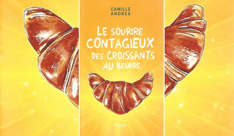 Le sourire contagieux des croissants au beurre, le livre qui vous mettra assurément de bonne humeur | So Busy Girls