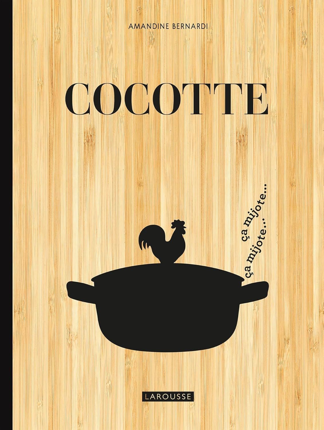 Cocotte, le livre de recettes  &agrave; offrir pour No&euml;l