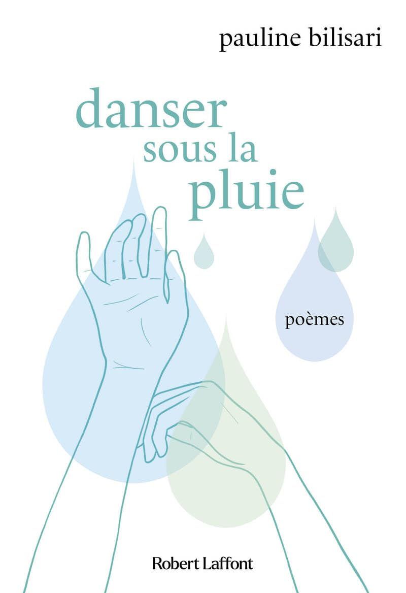 danser-sous-la-pluie-pauline-bilisari