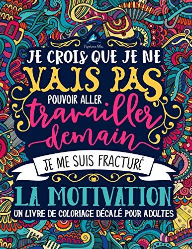 je-me-suis-fracture-la-motivation-cahier-coloriages-anti-stress