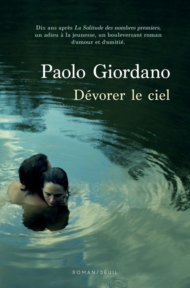 Pourquoi vous devriez lire « Dévorer le ciel », le dernier roman de Paolo Giordano | So Busy Girls