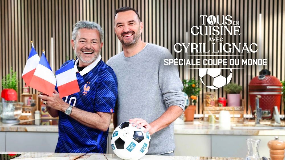 Tous en cuisine avec Cyril Lignac : les recettes apéro foot et la liste de courses des 16 et 19 juin 2026 | So Busy Girls