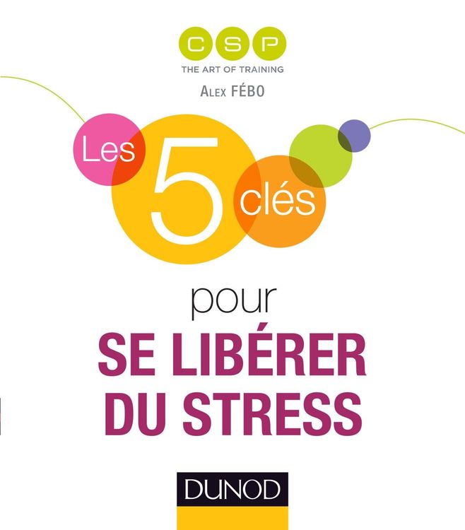 les-5-cles-pour-se-liberer-du-stress