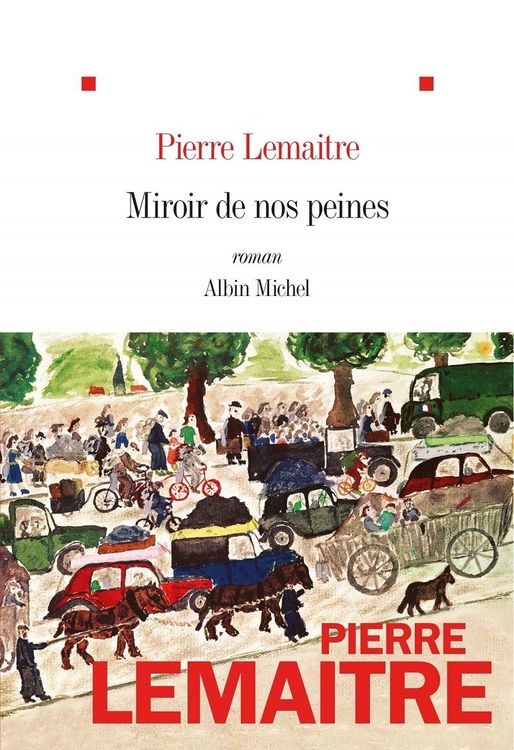 miroir-de-nos-peines-pierre-lemaitre