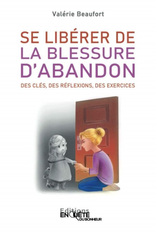 se-liberer-de-la-blessure-d-abandon-valerie-beaufort