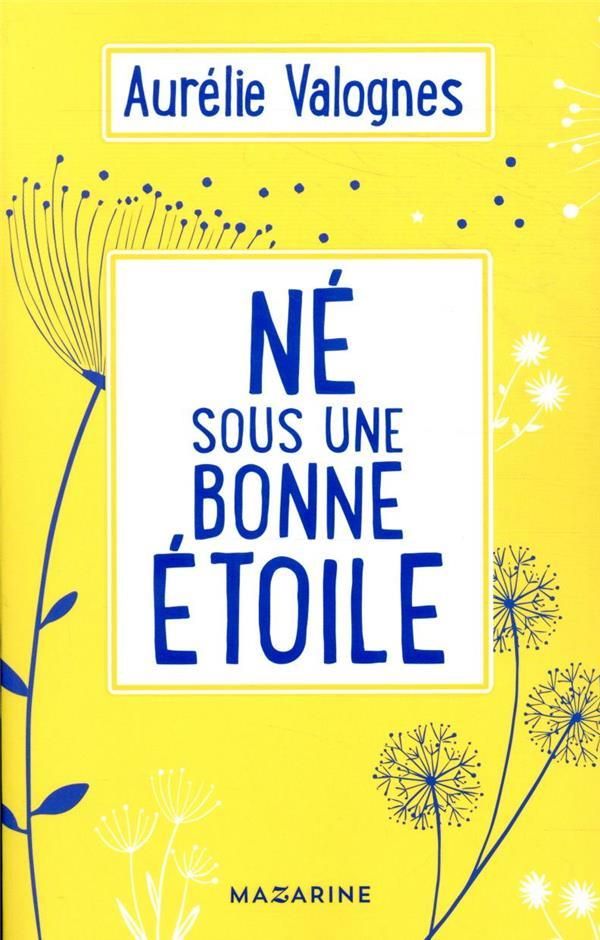 ne-sous-une-bonne-etoile-aurelie-valognes-avis