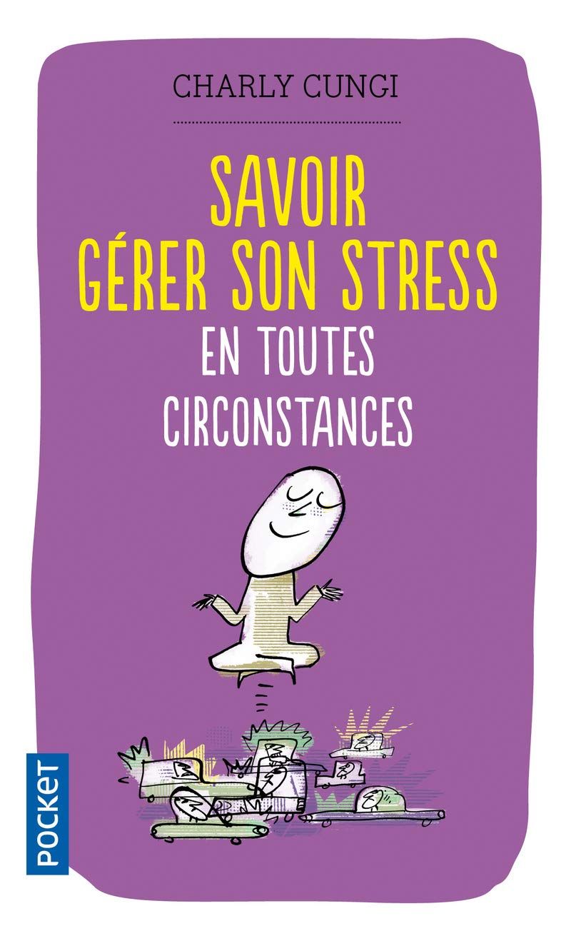 savoir-gerer-son-stress-en-toutes-circonstances