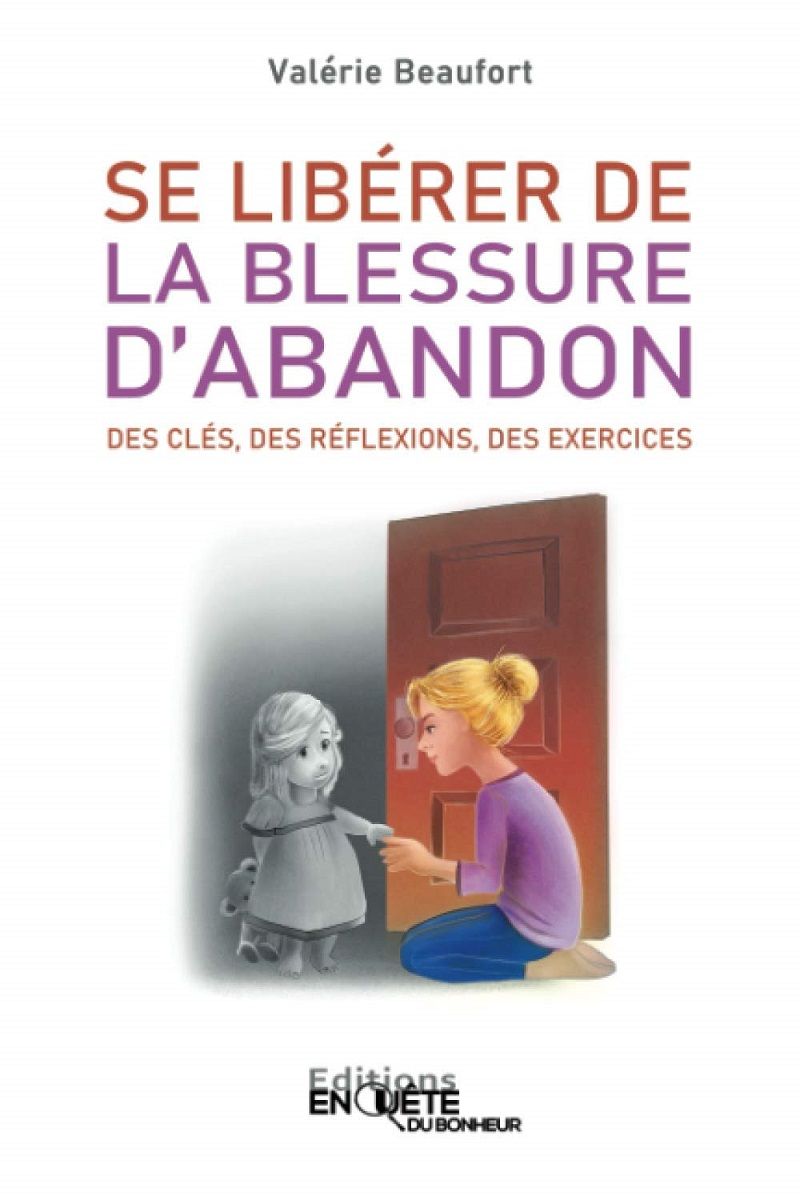 se-liberer-de-la-blessure-d-abandon-valerie-beaufort